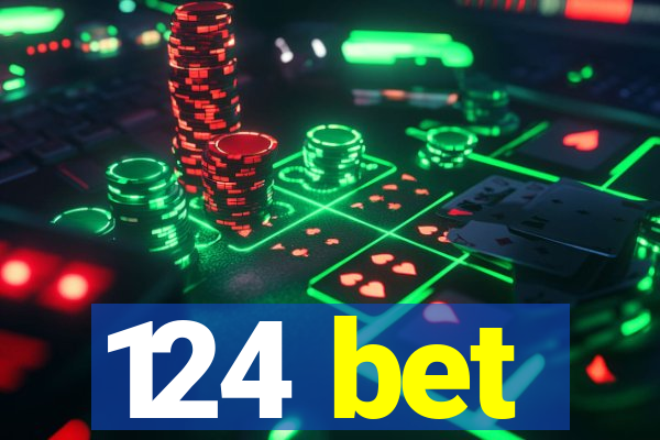 124 bet